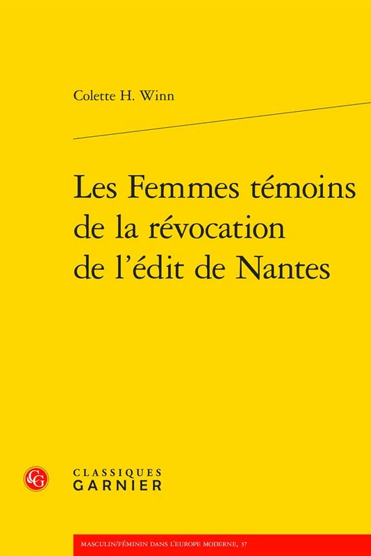 Les Femmes Temoins de la Revocation de l'Edit de Nantes: 4 (XVIIe siecle, 4) - Image 1
