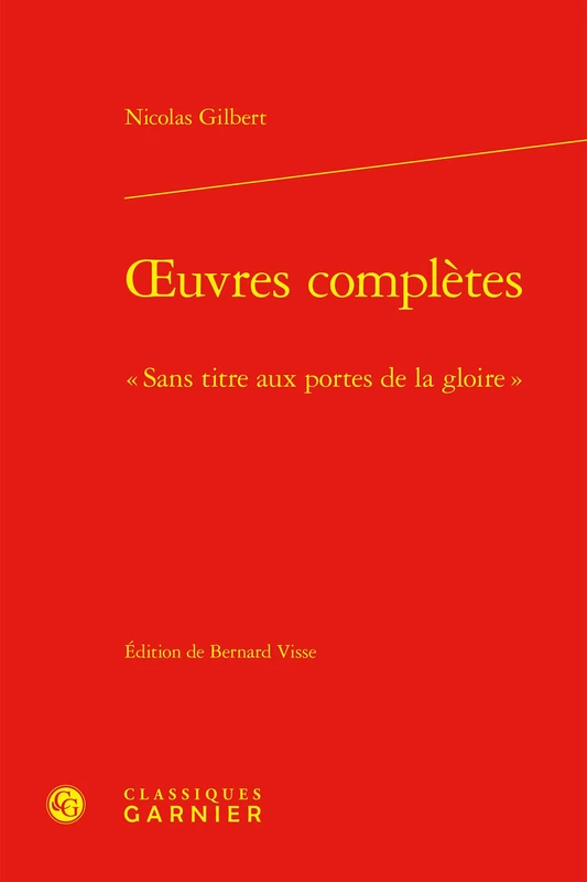 Oeuvres Completes: Sans Titre Aux Portes de la Gloire (Constitution de la modernite, 39)