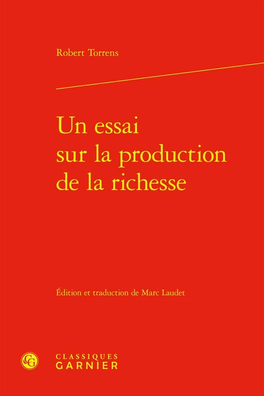 Un Essai Sur La Production de la Richesse (Ecrits Sur L'economie, 22)