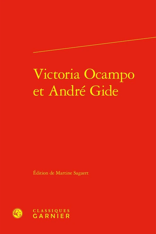 Victoria Ocampo Et Andre Gide (Bibliotheque gidienne, 24)