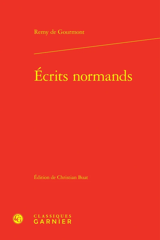 Ecrits Normands (Bibliotheque de litterature du XXe siecle, 48)