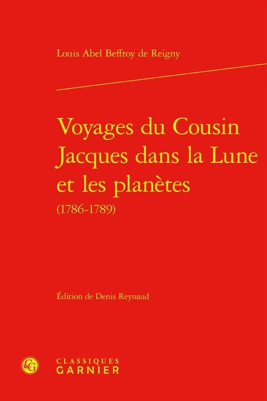 Voyages Du Cousin Jacques Dans La Lune Et Les Planetes (Lire le dix-huitieme siecle, 80)