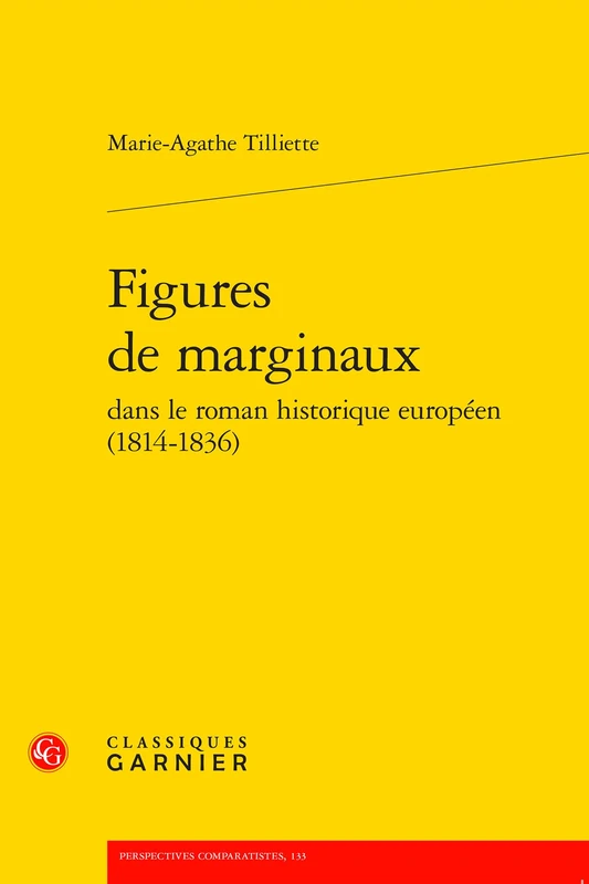 Figures de Marginaux (Perspectives Comparatistes, 133)