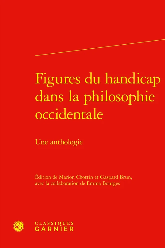 Figures Du Handicap Dans La Philosophie Occidentale: Une Anthologie (Textes De Philosophie, 23)