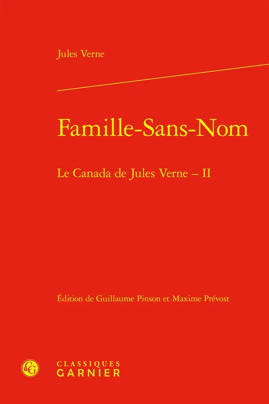 Famille-Sans-Nom: Le Canada de Jules Verne - II (Bibliotheque Du Xixe Siecle, 108) - Image 1