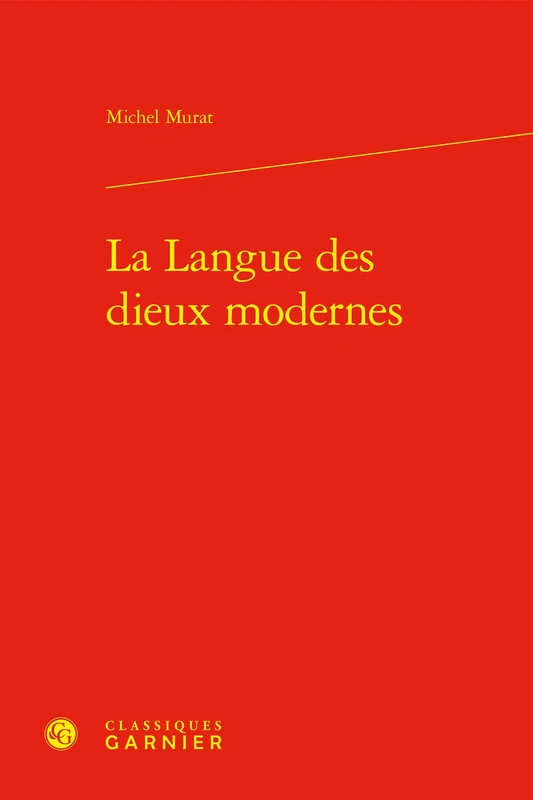 La Langue Des Dieux Modernes (Etudes De Litterature Des Xxe Et Xxie Siecles, 27) - Image 1