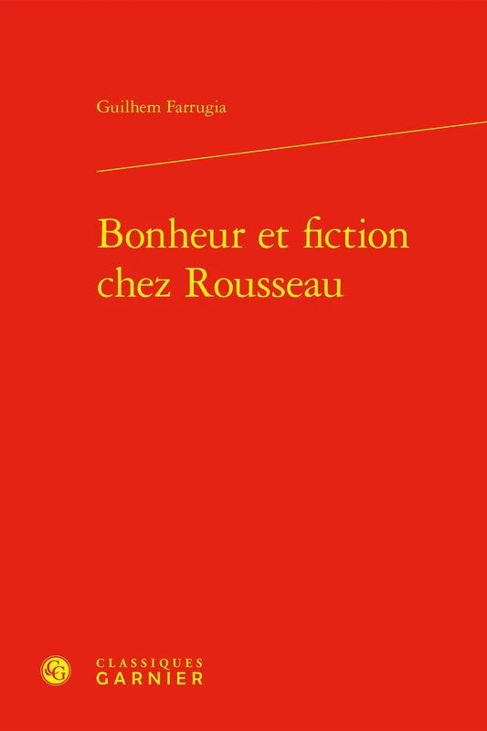 Bonheur et fiction chez Rousseau