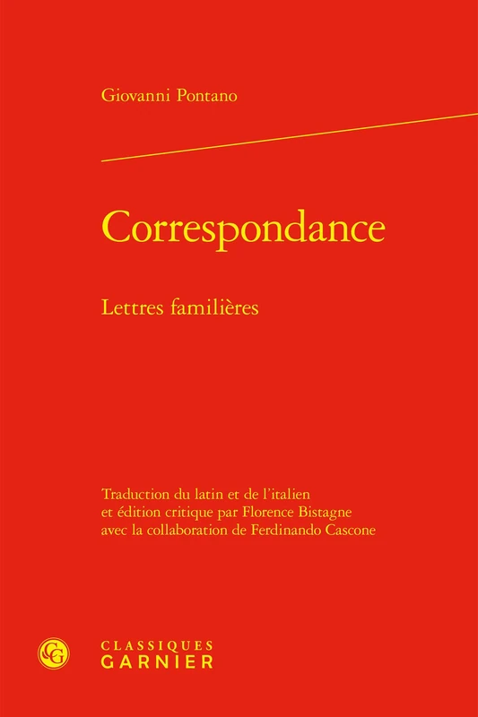 Correspondance: Lettres Familieres: 2 (Le Seizieme Siecle, 2)
