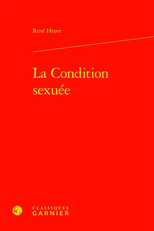 La Condition Sexuee (Etudes D'histoire Et De Philosophie Religieuses, 82)