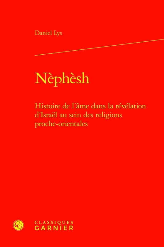 Nephesh: Histoire de l'Ame Dans La Revelation d'Israel Au Sein Des Religions Proche-Orientales (Etudes D'histoire Et De Philosophie Religieuses, 50) - Image 1