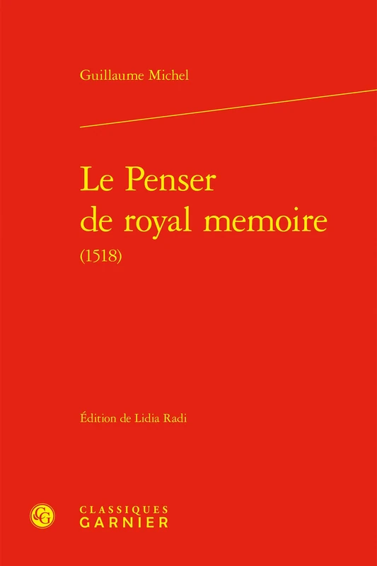 Le Penser de Royal Memoire (1518): 3 (Litterature Des Rhetoriqueurs, 3) - Image 1