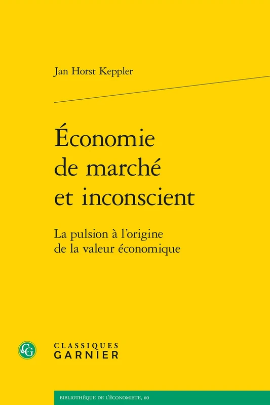 Economie de Marche Et Inconscient: La Pulsion a l'Origine de la Valeur Economique: 38 (Problematiques De Traduction, 38) - Image 1