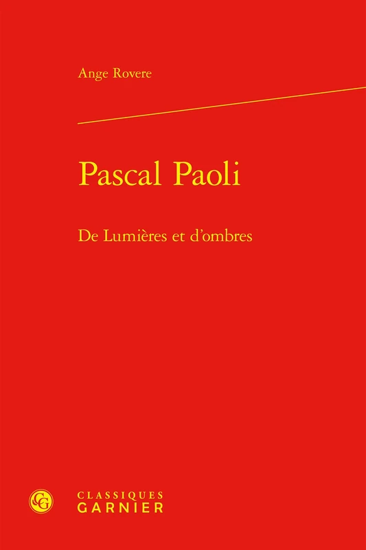 Pascal Paoli: de Lumieres Et d'Ombres (Les Mediterranees, 21)