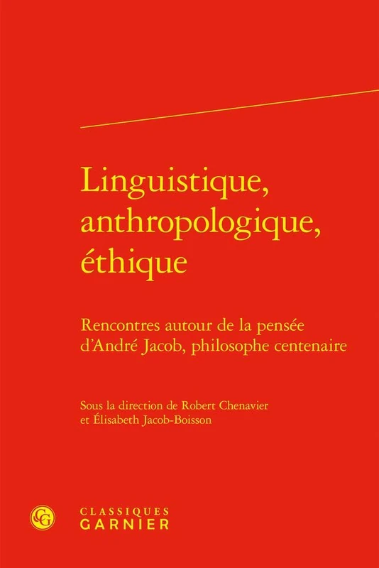 Linguistique, anthropologique, éthique: Rencontres autour de la pensée d'André Jacob, philosophe centenaire - Image 1