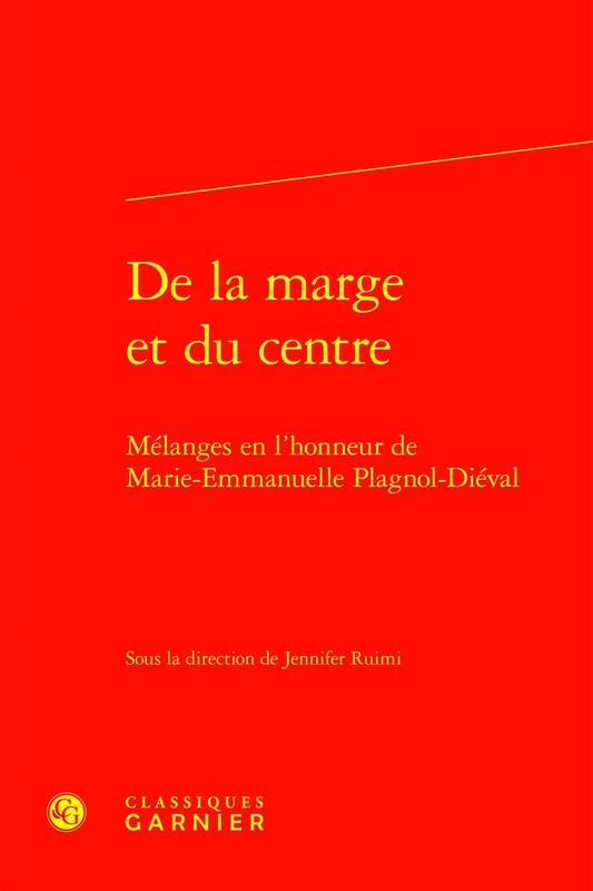 de la Marge Et Du Centre: Melanges En l'Honneur de Marie-Emmanuelle Plagnol-Dieval