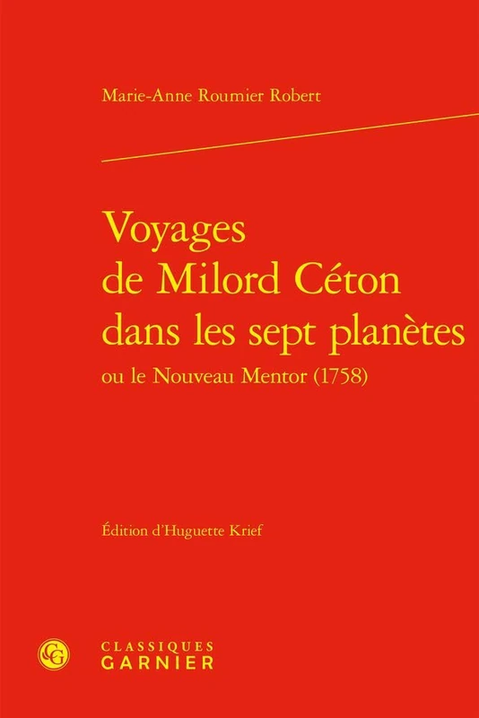 Voyages de Milord Ceton Dans Les Sept Planetes Ou Le Nouveau Mentor (1758) (Bibliotheque Du Xviiie Siecle, 64) - Image 1