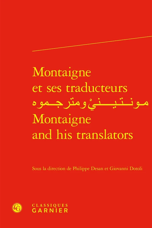 Montaigne Et Ses Traducteurs Montaigne and His Translators