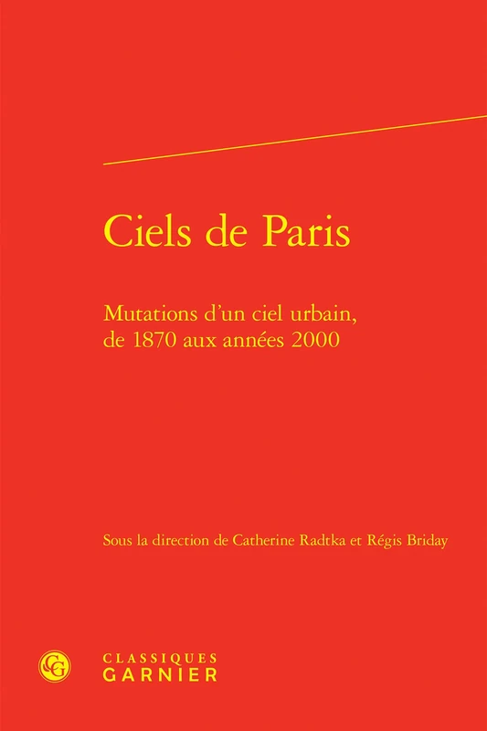 Ciels de Paris: Mutations d'un ciel urbain, de 1870 aux années 2000 - Image 1