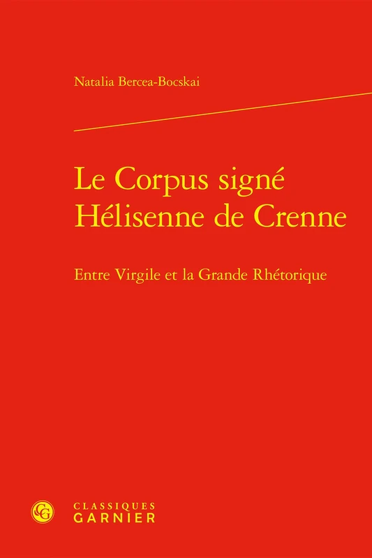 Le Corpus Signe Helisenne de Crenne: Entre Virgile Et La Grande Rhetorique - Image 1