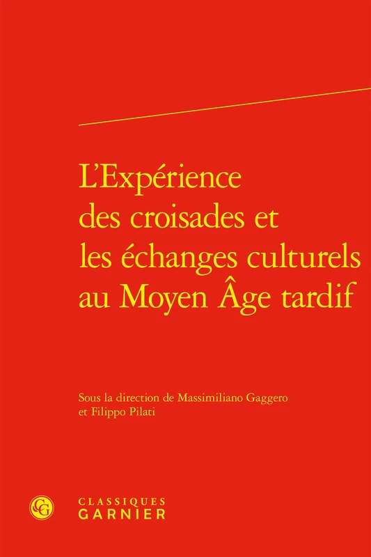 L'Experience Des Croisades Et Les Echanges Culturels Au Moyen Age Tardif: 61