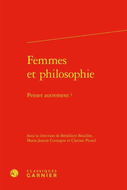 Femmes Et Philosophie: Penser Autrement ?: 17