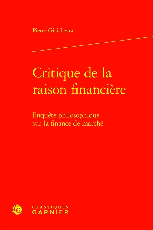 Critique de la Raison Financiere: Enquete Philosophique Sur La Finance de Marche (Ecrits Sur L'economie, 29) - Image 1