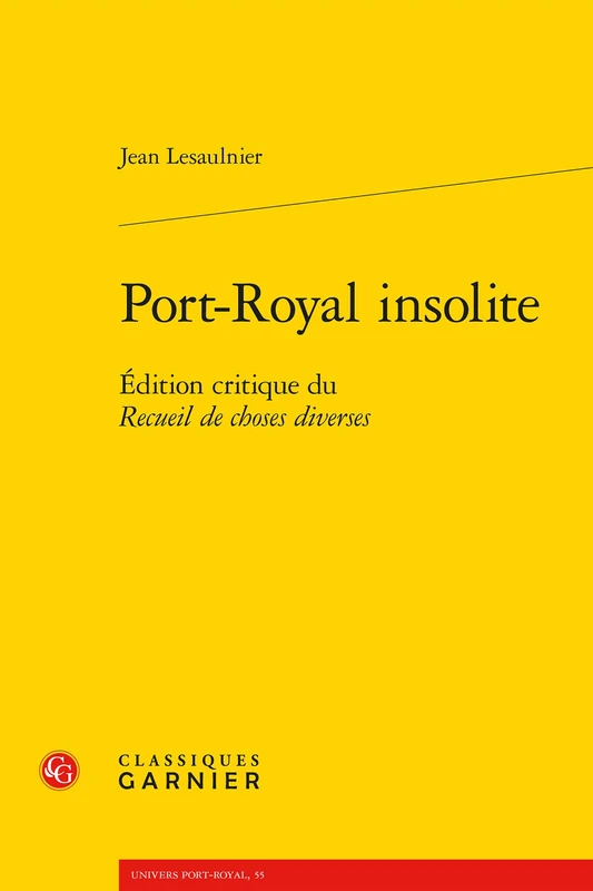 Port-Royal Insolite: Edition Critique Du Recueil de Choses Diverses (Univers Port-royal, 55) - Image 1
