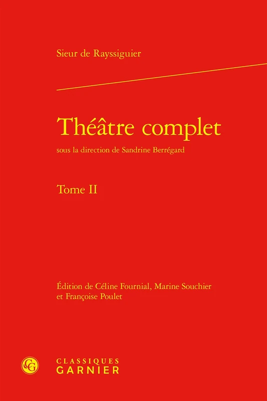 Theatre Complet. Tome II: Tome 2 (Bibliotheque Du Theatre Francais, 112)