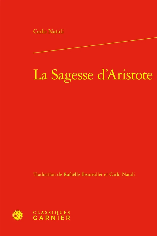 La Sagesse d'Aristote (Les Anciens Et Les Modernes - Etudes De Philosophie, 64)