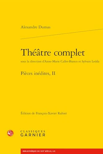 Théâtre complet: Pièces inédites, II