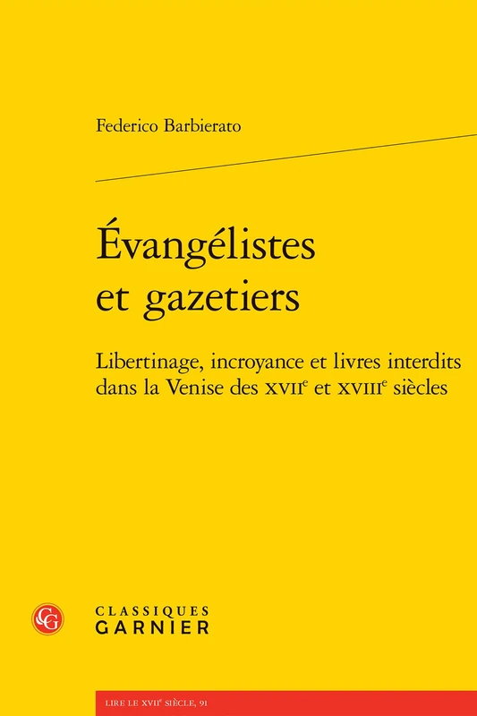 Évangélistes et gazetiers: Libertinage, incroyance et livres interdits dans la Venise des XVIIe et XVIIIe siècles: 17 - Image 1