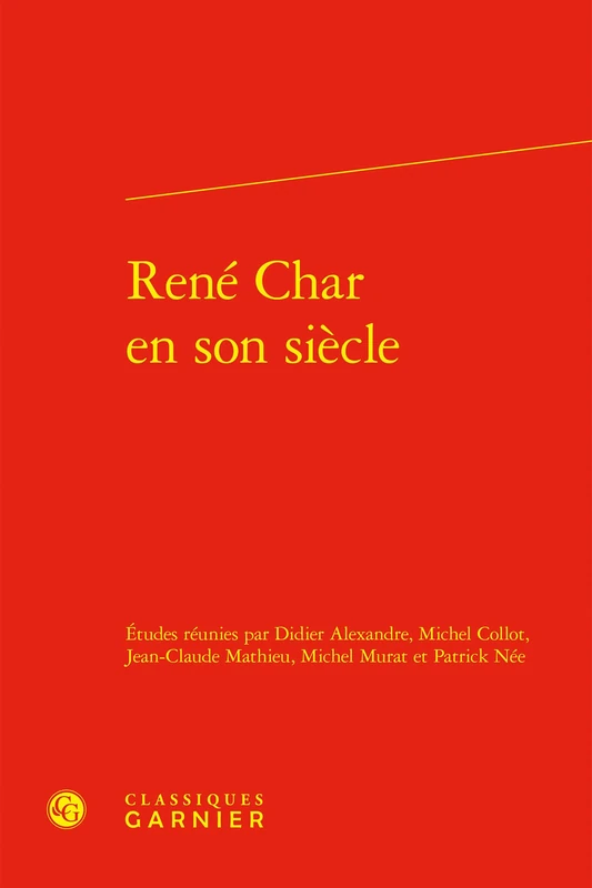 Rene Char En Son Siecle (Rencontres, 2)