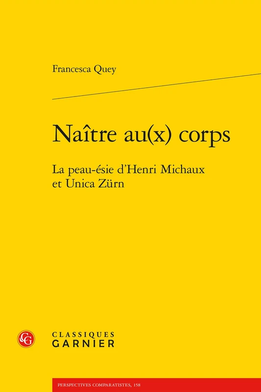 Naître au(x) corps: La peau-ésie d'Henri Michaux et Unica Zürn: 26