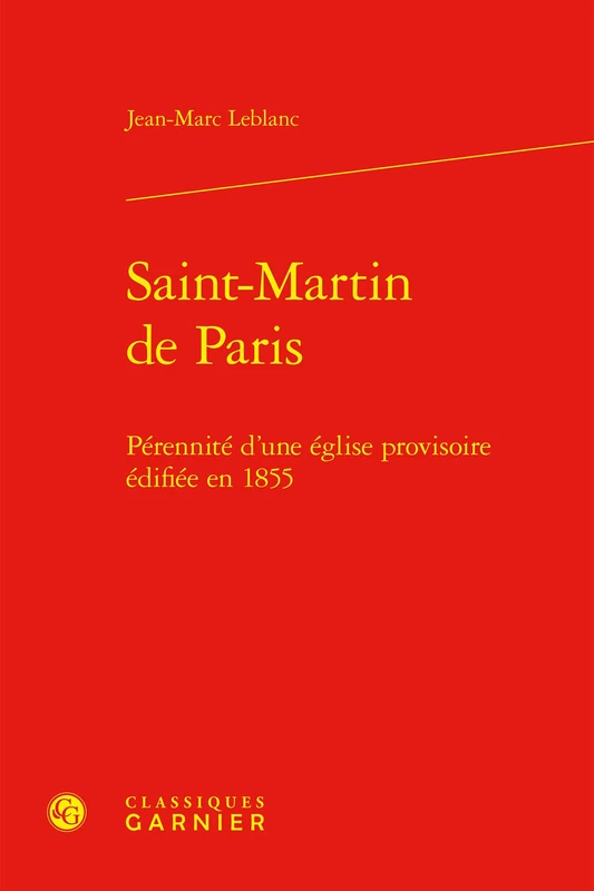 Saint-Martin de Paris: Pérennité d'une église provisoire édifiée en 1855 - Image 1