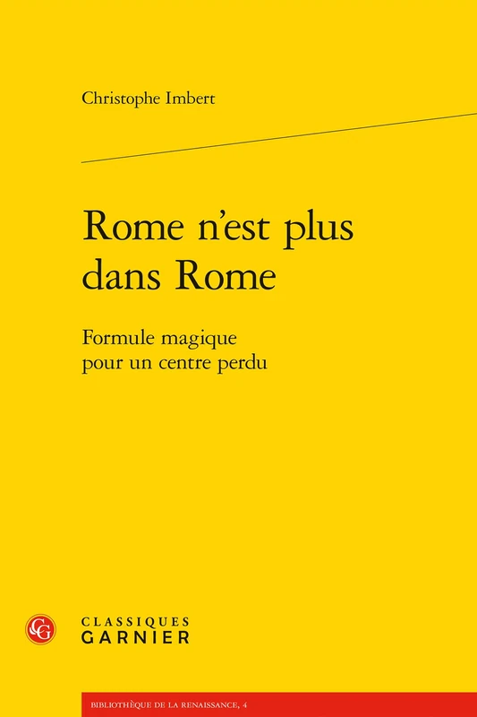 Rome n'Est Plus Dans Rome: Formule Magique Pour Un Centre Perdu