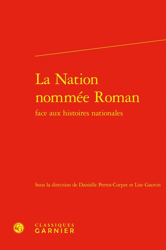 La Nation Nommee Roman Face Aux Histoires Nationales: 3