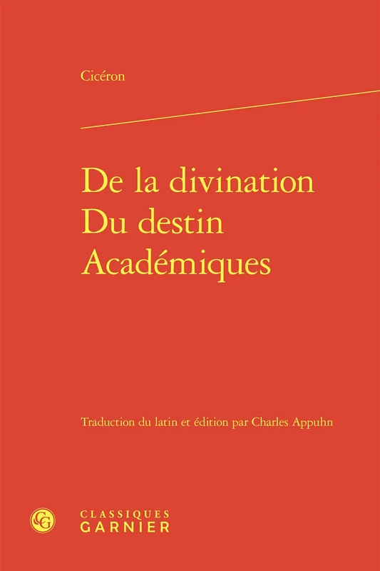 De la divination - Du destin - Académiques