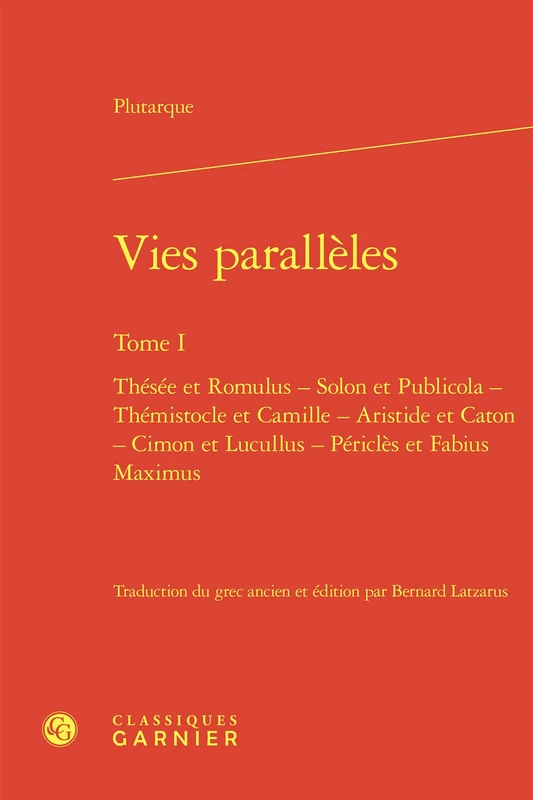 Vies parallèles: Thésée et Romulus - Solon et Publicola - Thémistocle et Camille - Aristide et Caton - Cimon et Lucullus - Périclès et Fabius Maximus (Tome I) - Image 1