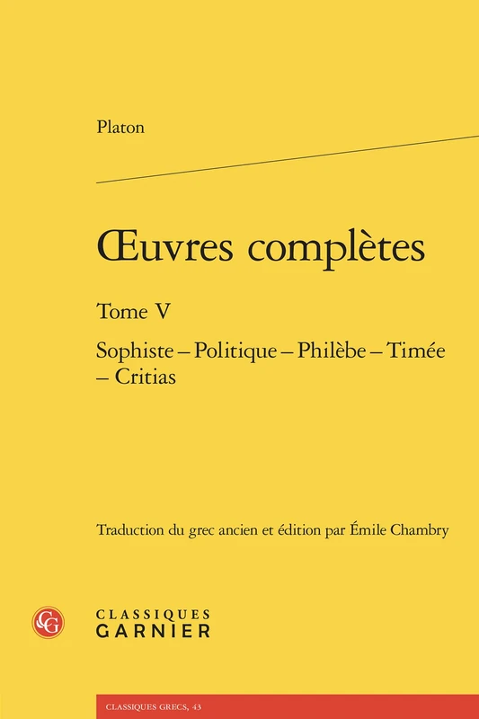 oeuvres complètes: Sophiste - Politique - Philèbe - Timée - Critias (Tome V) - Image 1