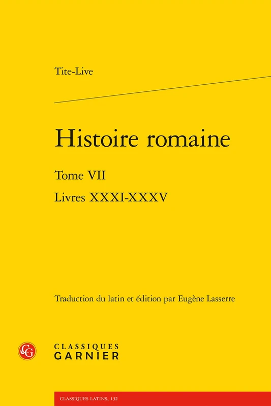 Histoire romaine: Livres XXXI-XXXV (Tome VII)