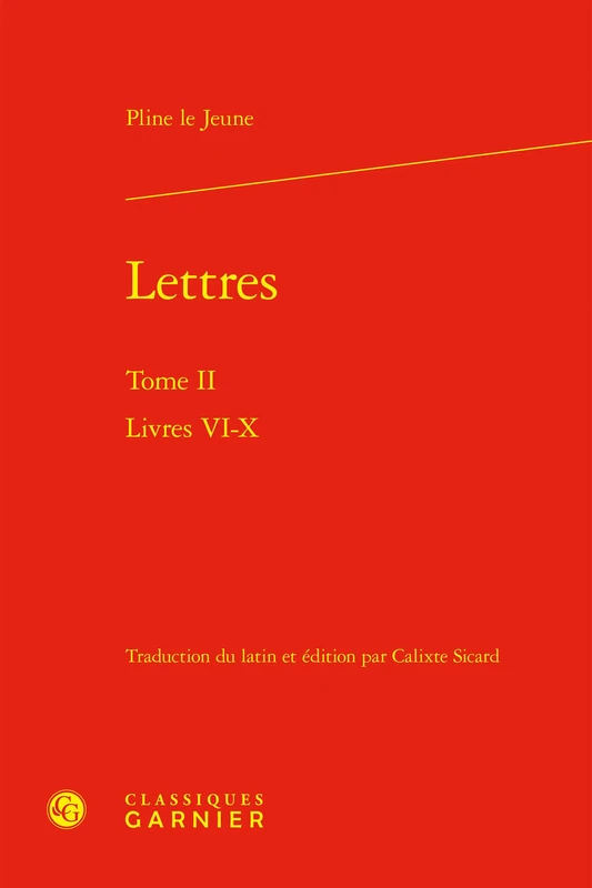 Lettres: Livres VI-X (Tome II)