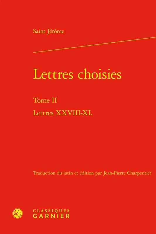 Lettres choisies: Lettres XXVIII-XL (Tome II)
