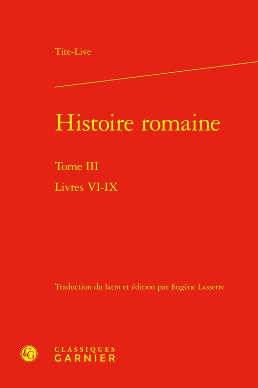Histoire romaine: Livres VI-IX (Tome III)