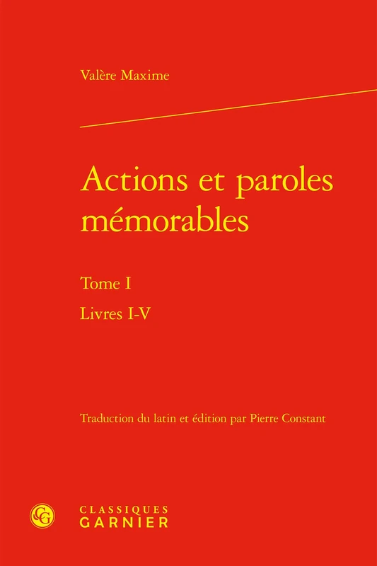 Actions et paroles mémorables: Livres I-V (Tome I)