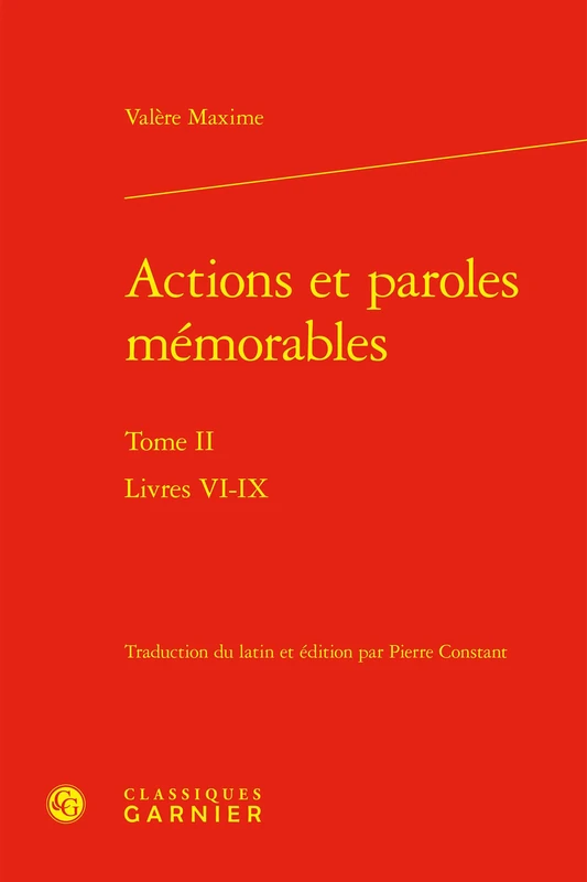 Actions et paroles mémorables: Livres VI-IX (Tome II)