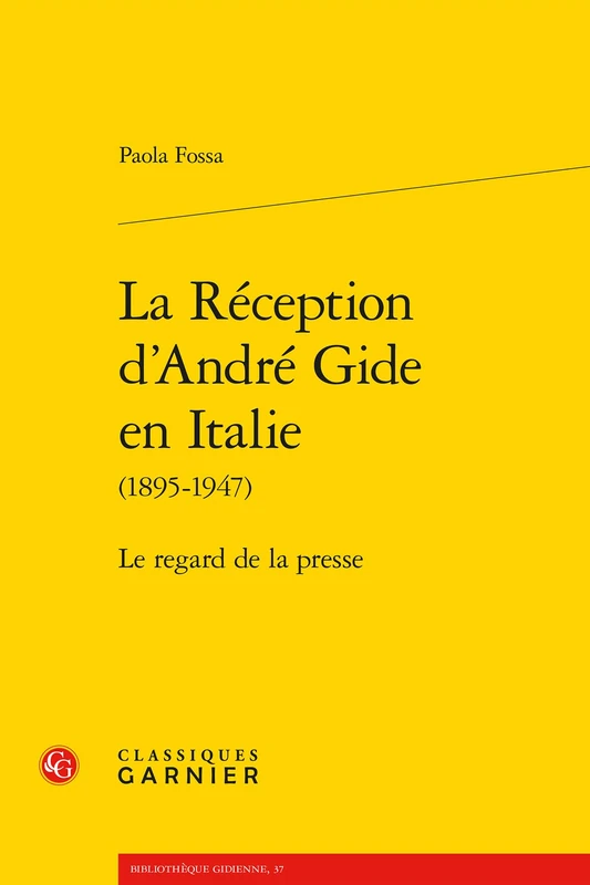 La Réception d'André Gide en Italie: Le regard de la presse
