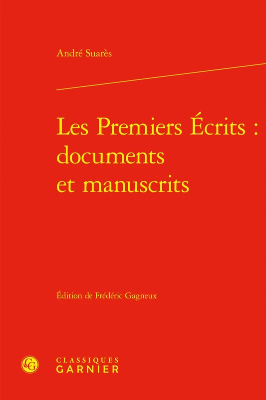 Les Premiers Écrits : documents et manuscrits