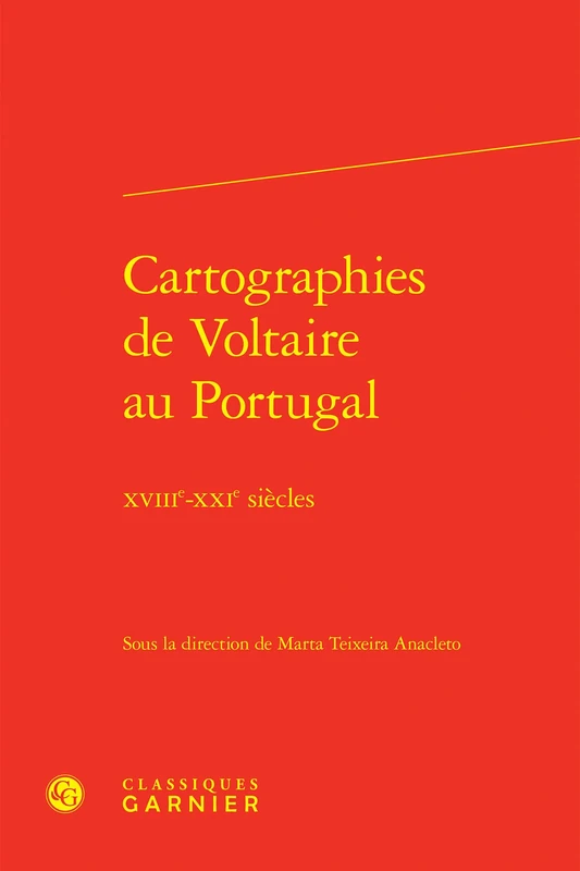 Cartographies de Voltaire au Portugal: XVIIIe-XXIe siècles