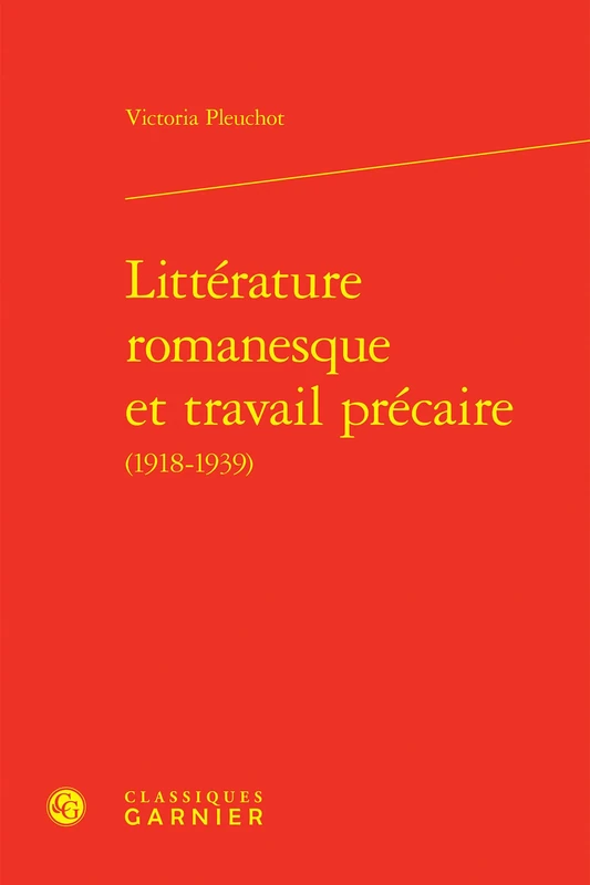 Littérature romanesque et travail précaire: 25