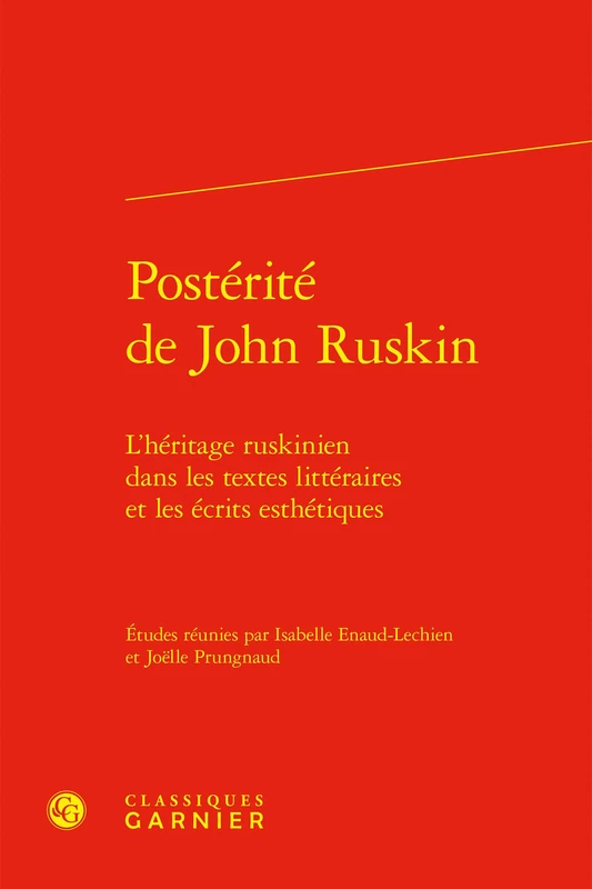 Postérité de John Ruskin: L'héritage ruskinien dans les textes littéraires et les écrits esthétiques: 6 - Image 1